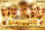 Baadshaho official, Baadshaho official, baadshaho hindi movie, Baadshah