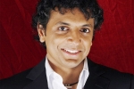 m. night shyamalan net worth, Indian directors in hollywood, i would love to come to shoot in india indian origin director shyamalan, Indian director