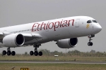 ethiopian airlines crash, Nukavarapu Manisha, ethiopian airlines crash four indians among 157 killed in flight crash, Undp