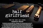 trailers songs, Half Girlfriend movie, half girlfriend hindi movie, Shobha kapoor