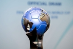 india host fifa world cup, fifa u17 world cup, india to host u 17 women s world cup in 2020, International football