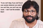 Sandeep Reddy Vanga, Sandeep Reddy Vanga latest interview, sandeep reddy vanga defends controversial statement says it s not assault it s liberty of expression, Slap