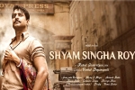 Niharika Entertainment, Shyam Singha Roy latest, nani has high hopes on shyam singha roy, Tuck jagadish