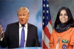 Asian American and Pacific Islander Heritage Month, Trump hails chawla, us president donald trump hails kalpana chawla as american hero, Kalpana chawla