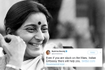 mother to Indians starnded abroad, sushma swaraj, these tweets by sushma swaraj prove she was a rockstar and also mother to indians stranded abroad, Jpl