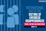 International Day of the Victims of Enforced Disappearances on, United Nations, significance of international day of the victims of enforced disappearances, United nations general assembly