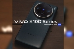 Vivo X100 Pro price, Vivo X100 specifications, vivo x100 pro vivo x100 launched, Phones