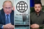 Russia, World Bank new updates, world bank about the economic crisis of ukraine and russia, Economic crisis
