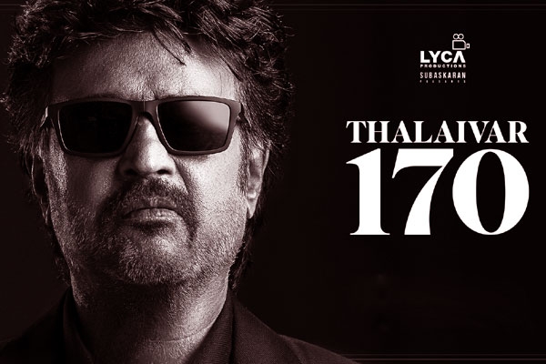 Rajinikanth's 170th film is Vettaiyan